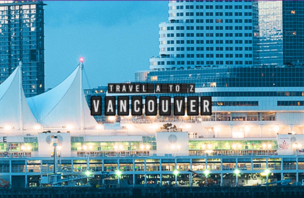 Travel A to Z Vancouver